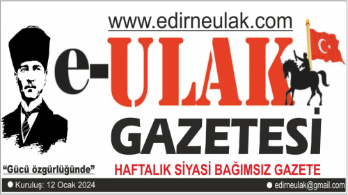 EDİRNE ULAK GAZETESİ 120. SAYI